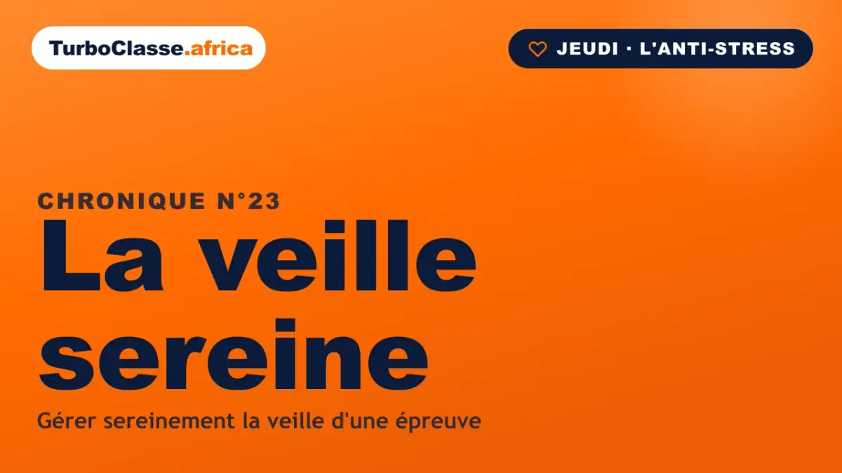 Chronique THOTH « La veille sereine » — révision légère et repos la veille d'un examen, sur fond orange TurboClasse.