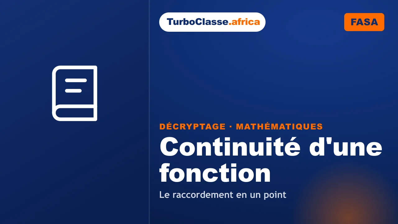 Concours FASA — Mathématiques : la continuité d'une fonction et le raccordement en un point. Décryptage Thoth, fond bleu nuit.