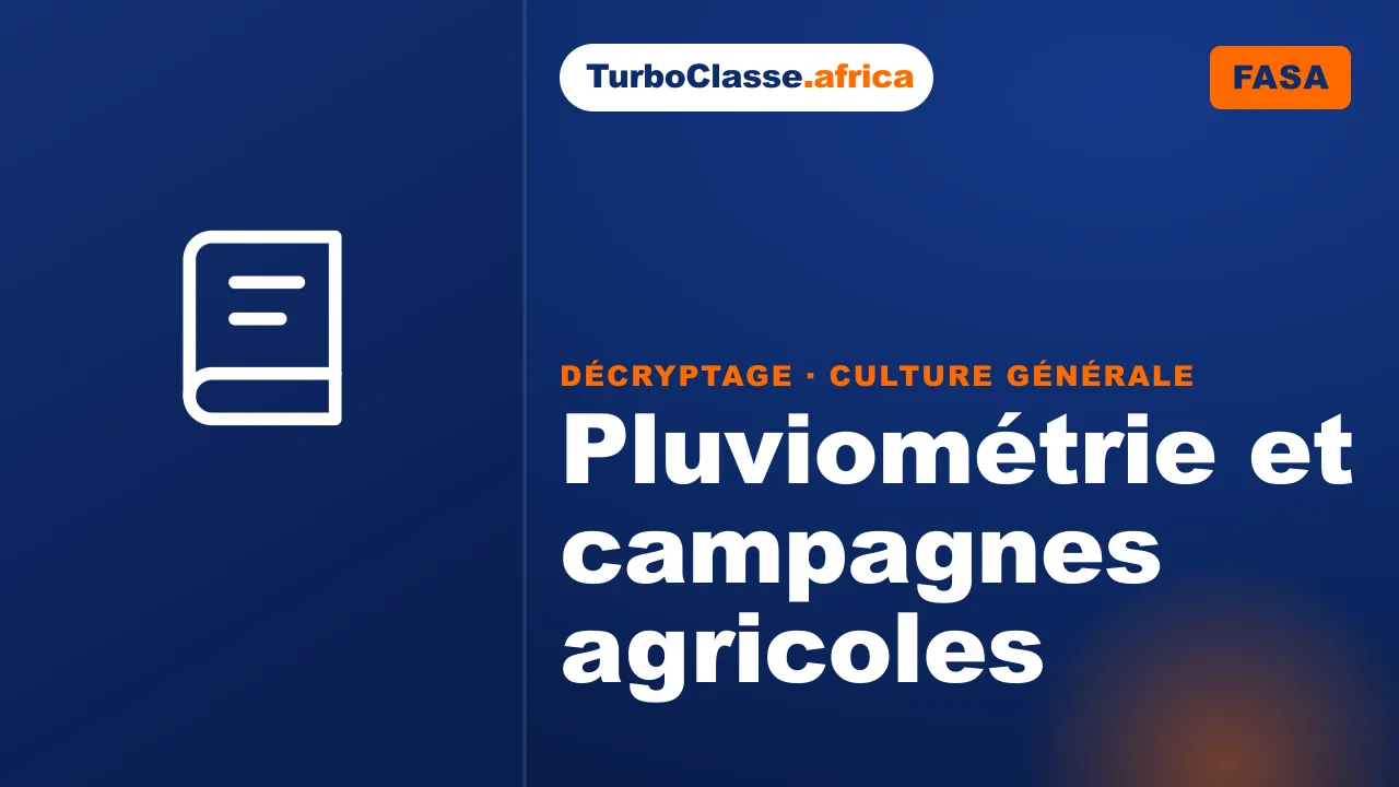 Concours FASA — Culture Générale : pluviométrie et campagnes agricoles. Décryptage Thoth, fond bleu nuit.