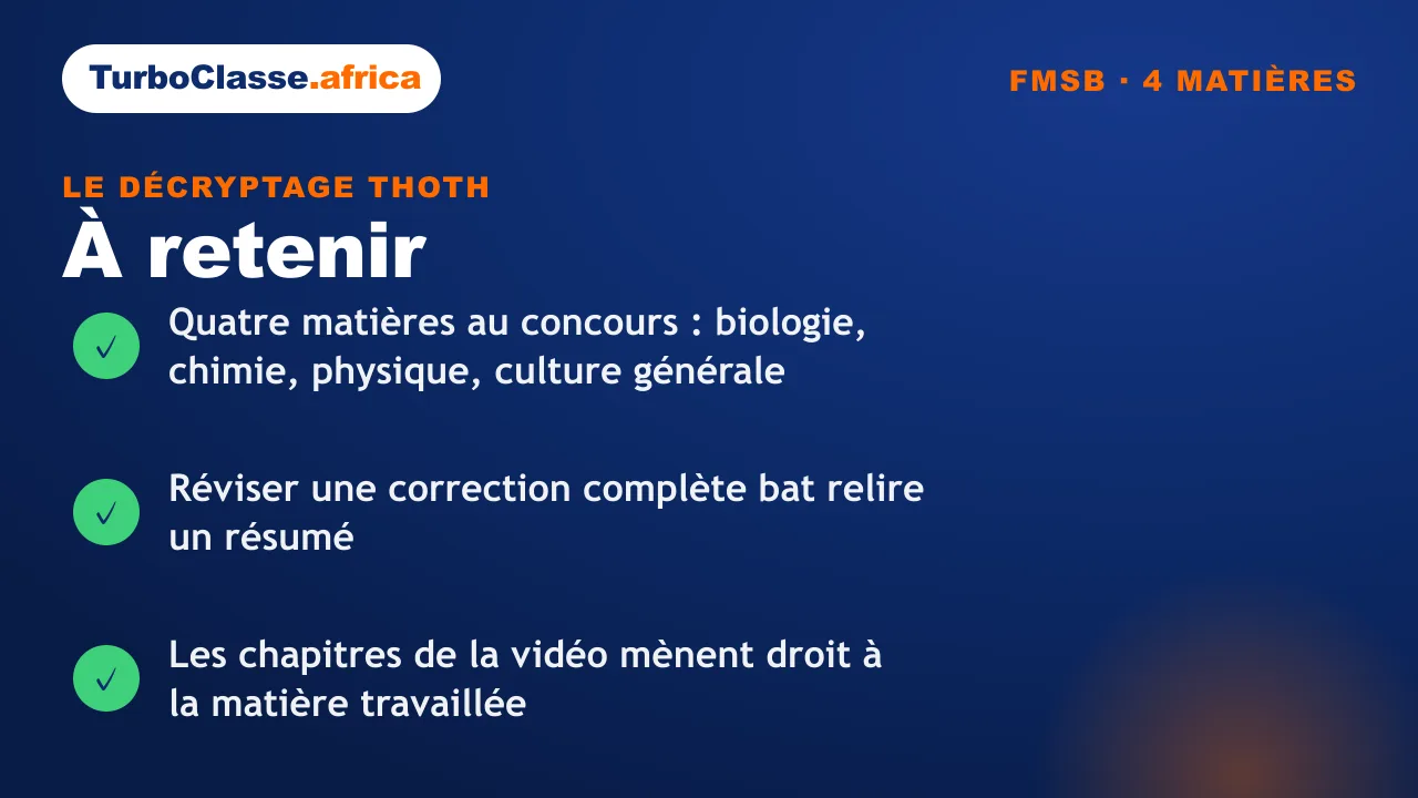 Carte « à retenir » : les trois réflexes de révision pour le concours FMSB. Quatre matières au programme, une correction complète vaut mieux qu'un résumé relu, et les chapitres de la vidéo mènent droit à la matière travaillée. Fond bleu nuit TurboClasse.