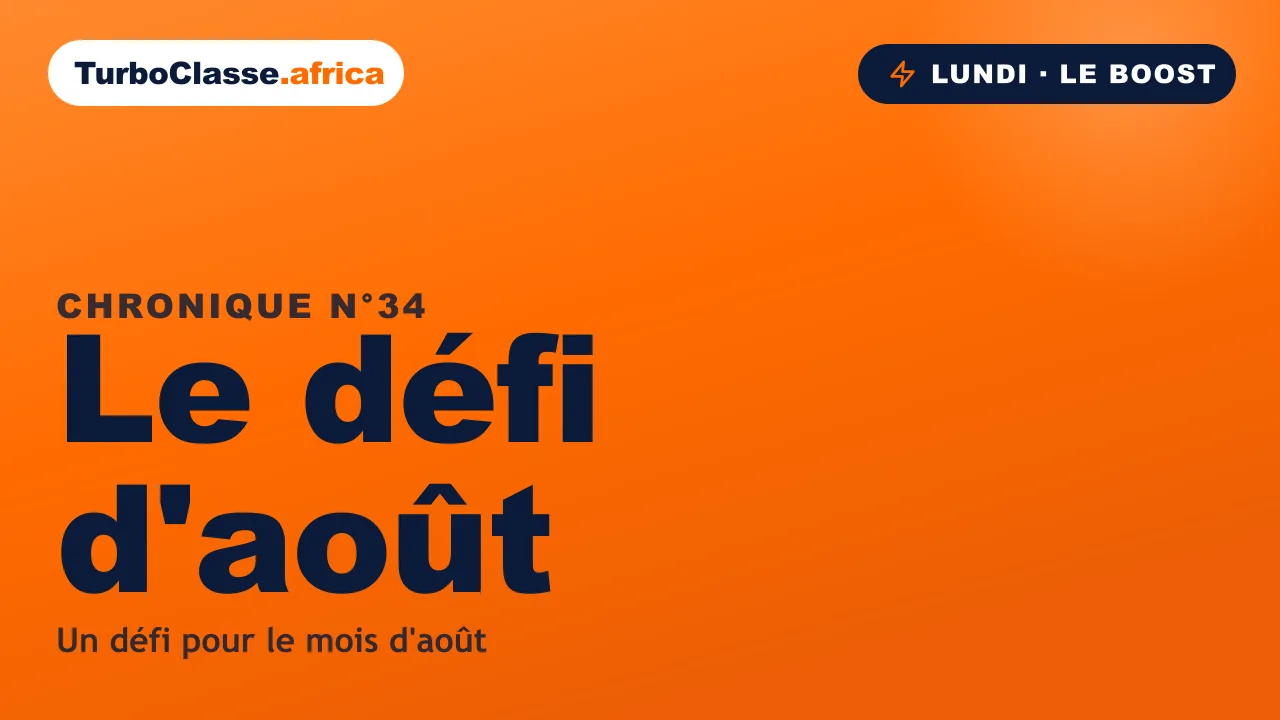 Chronique THOTH « Le défi d'août » — se fixer un objectif clair pour le mois, sur fond orange TurboClasse.