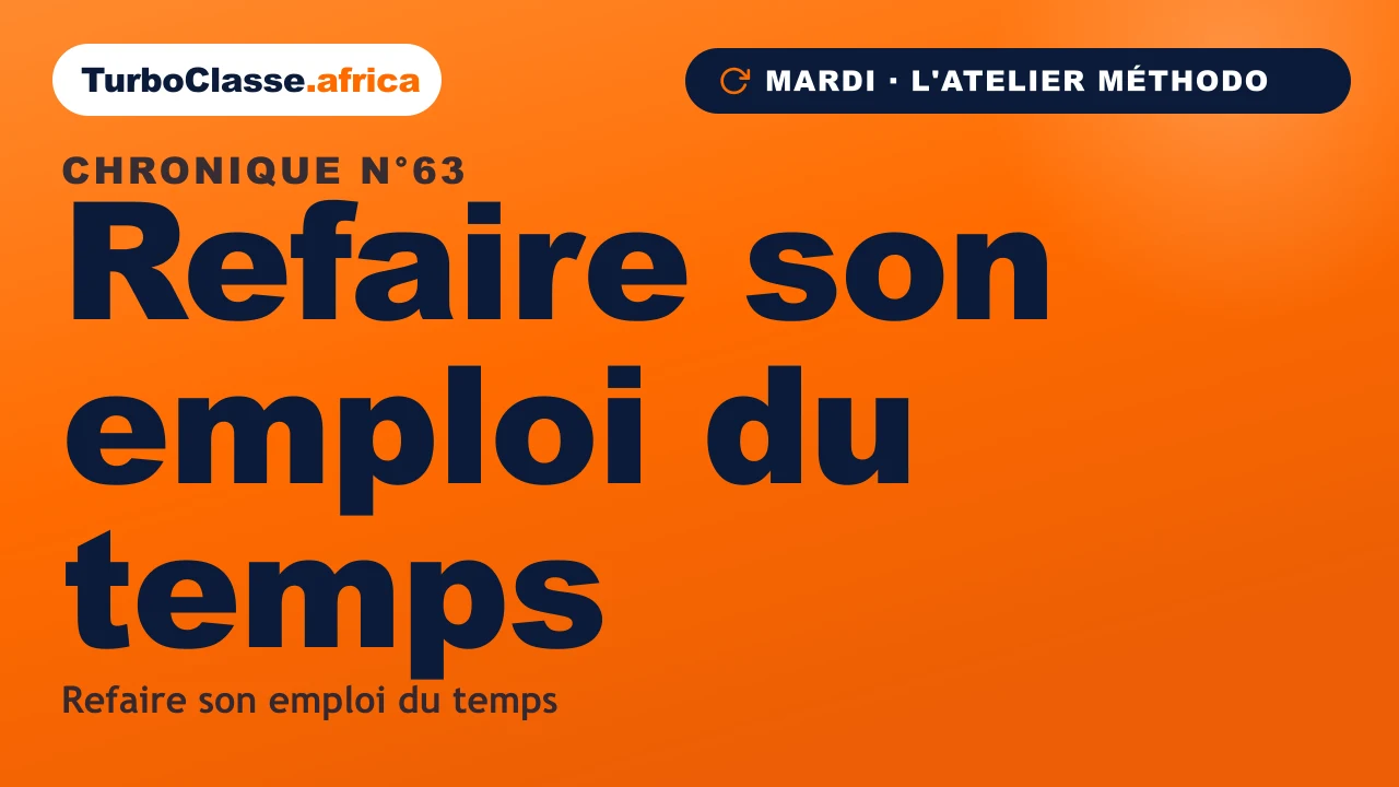 Chronique THOTH « Refaire son emploi du temps » — bloquer un créneau fixe de révision, sur fond orange TurboClasse.