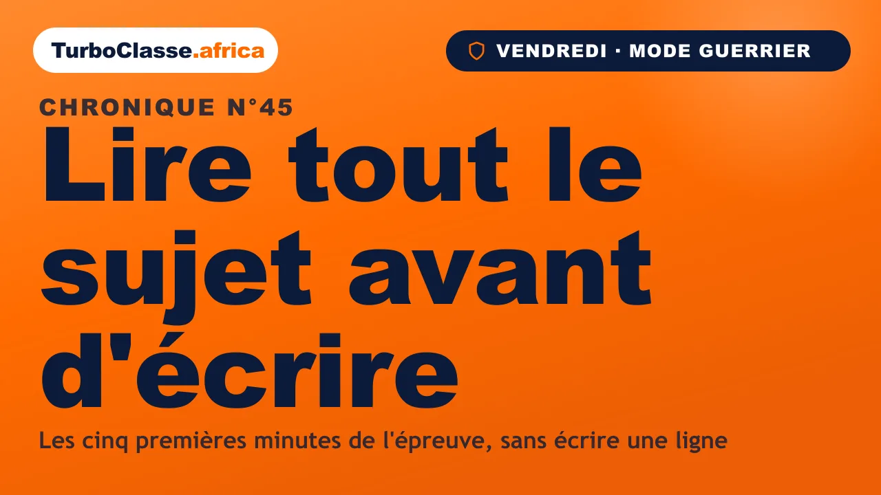 Chronique THOTH « Lire tout le sujet avant d'écrire » — la stratégie des cinq premières minutes de l'épreuve, sur fond orange TurboClasse.