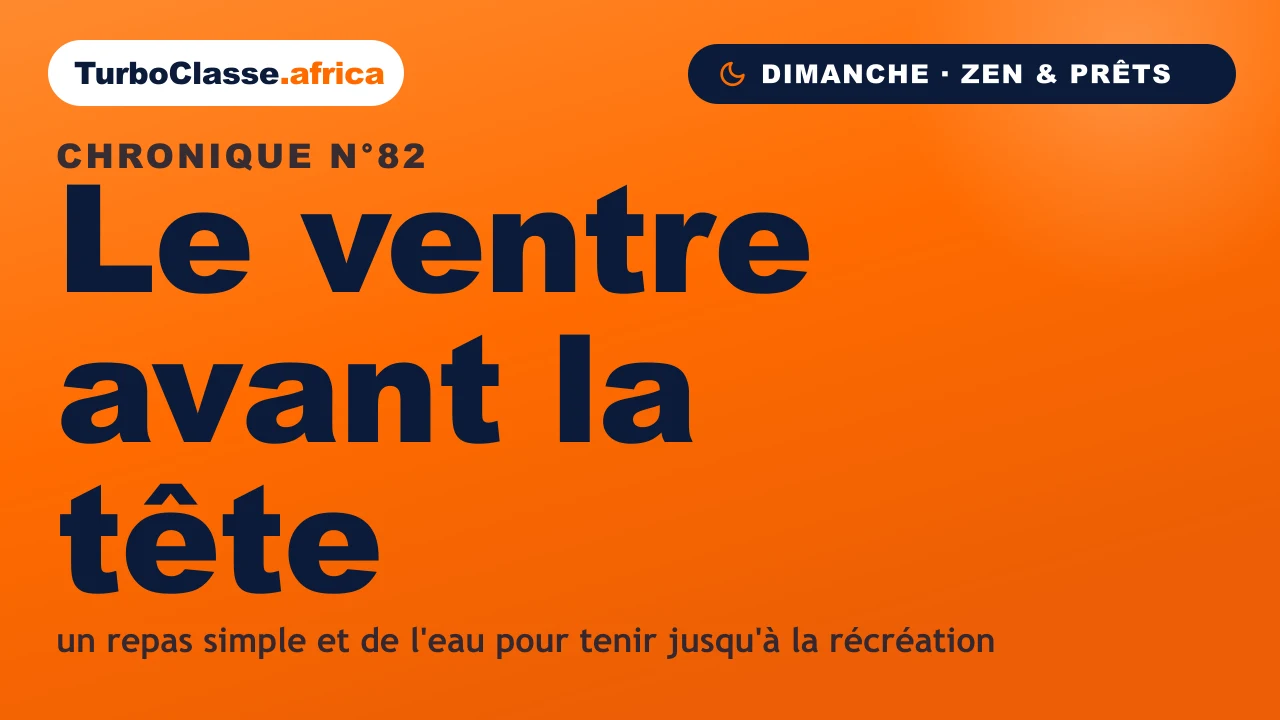 Chronique THOTH « Le ventre avant la tête » — manger simple et boire de l'eau avant les cours, sur fond orange TurboClasse.