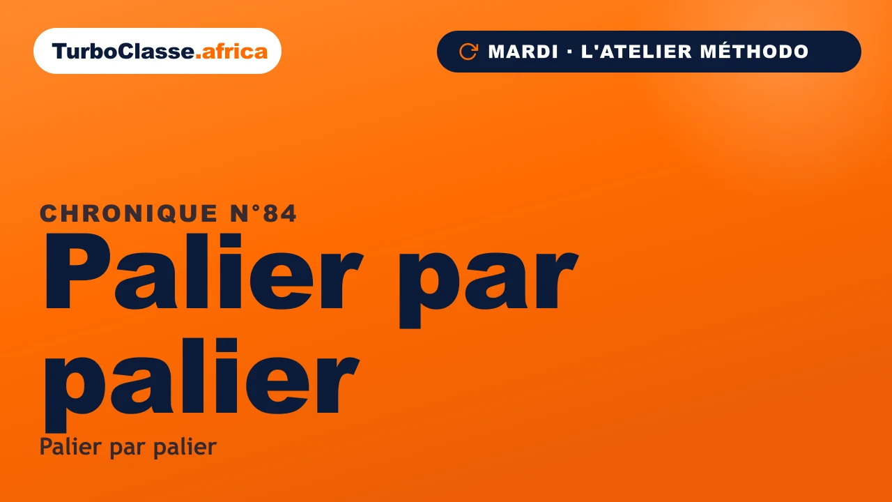 Chronique THOTH « Palier par palier » — le programme qui s'ouvre par paliers, sur fond orange TurboClasse.
