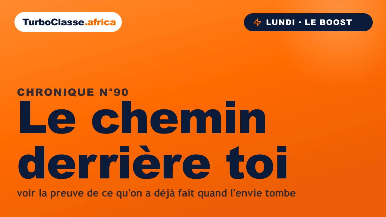 Chronique THOTH « Le chemin derrière toi » — retrouver l'envie de travailler en regardant le chemin déjà fait, sur fond orange TurboClasse.