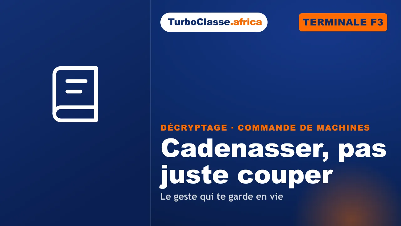 Terminale F3 — Commande de Machines : la condamnation du sectionneur. Décryptage Thoth, fond bleu nuit.