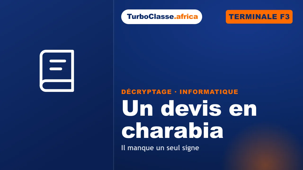 Terminale F3 — Informatique : le signe égal oublié dans une cellule de devis. Décryptage Thoth, fond bleu nuit.